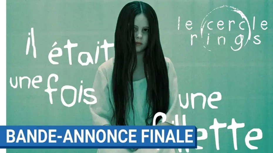 Видео к фильму Звонки | LE CERCLE - RINGS - Bande-annonce finale