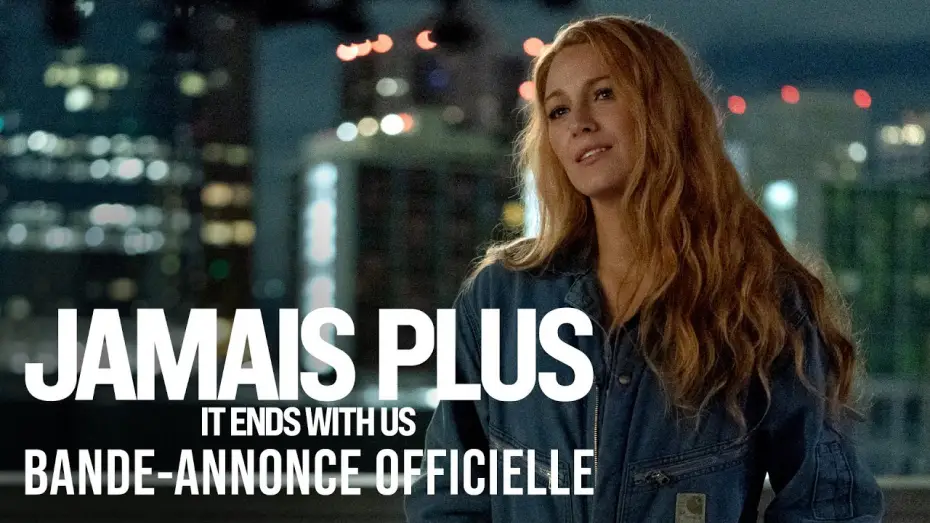 Видео к фильму Всё закончится на нас | Jamais Plus - It Ends With Us - Bande-annonce officielle