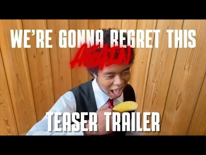 Видео к фильму We're Gonna Regret This AGAIN — We're Gonna Regret This AGAIN | OFFICIAL TRAILER | FEB 14TH