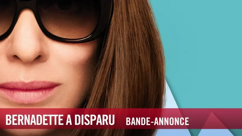 Видео к фильму Куда ты пропала, Бернадетт? — Bernadette a disparu - Bande Annonce VOST