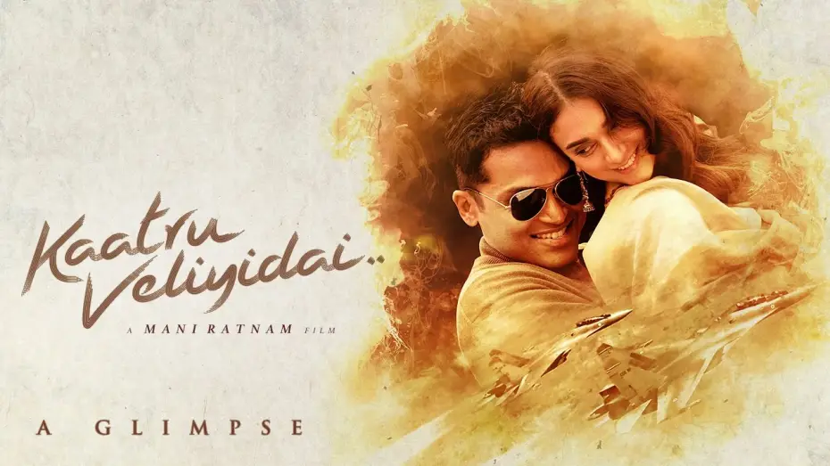 Видео к фильму காற்று வெளியிடை | A Glimpse of Kaatru Veliyidai - Mani Ratnam | A.R. Rahman | Karthi, Aditi Rao Hydari