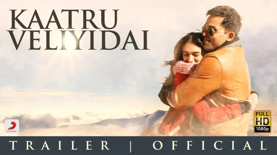 Видео к фильму காற்று வெளியிடை | Kaatru Veliyidai - Trailer 2 | Mani Ratnam | A R Rahman | Karthi | Aditi Rao Hydari