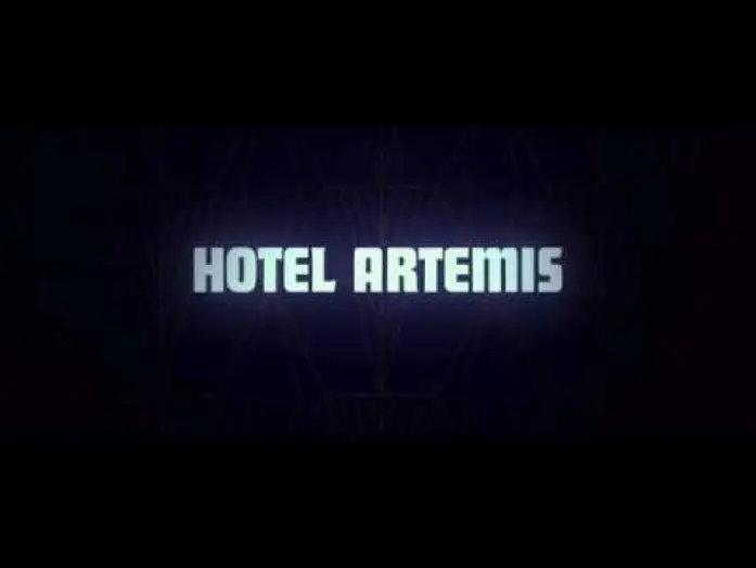 Видео к фильму Отель «Артемида» — Hotel Artemis - Bande Annonce VF