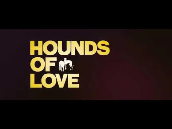 Видео к фильму Гончие любви — Hounds Of Love - Offizieller Trailer