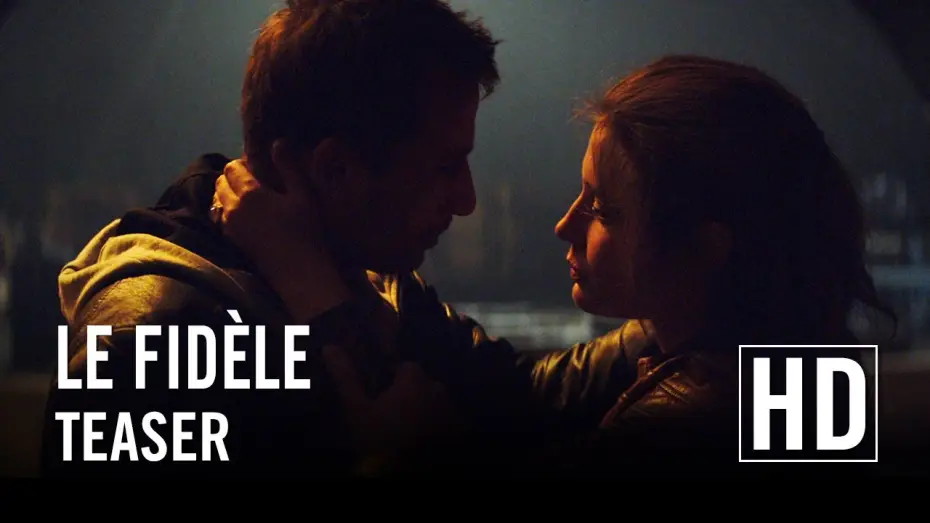 Видео к фильму Страсть и верность — Le Fidèle - Teaser officiel HD
