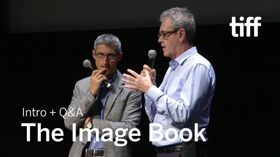 Видео к фильму Образ и речь — THE IMAGE BOOK Crew Q&A, Sept 13 | TIFF 2018