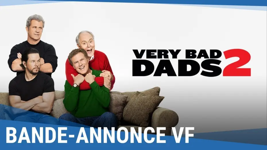Видео к фильму Здравствуй, папа, Новый год! 2 — Very Bad Dads 2 - Bande Annonce VF