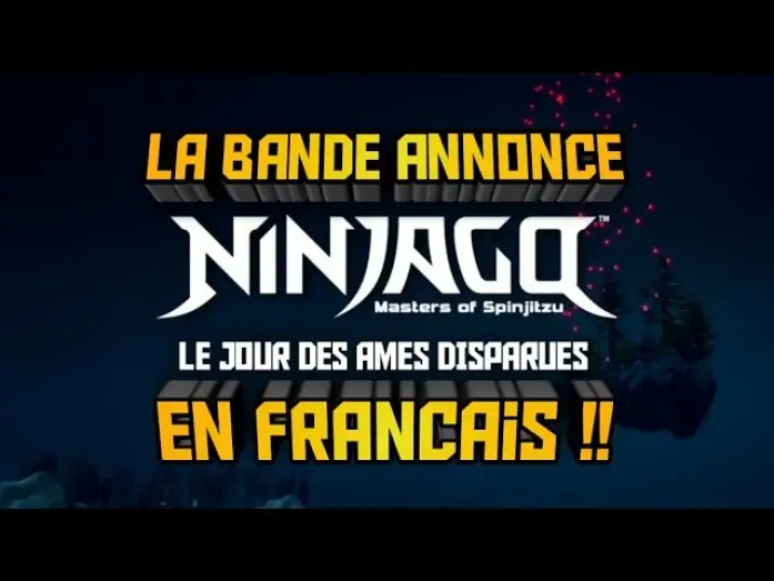 Видео к фильму LEGO Ниндзяго: День ушедших — Ninjago "Le jour des âmes disparues" - Bande-annonce VF - TSA studio