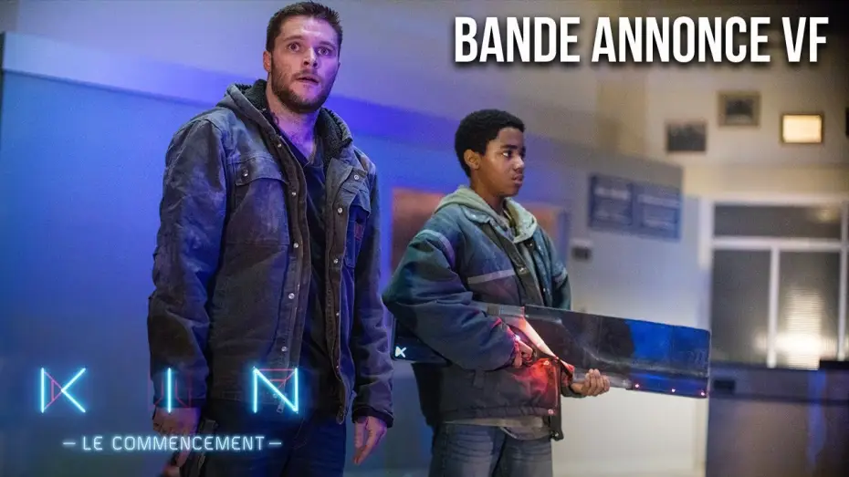 Видео к фильму Кин — KIN : LE COMMENCEMENT - Bande Annonce VF