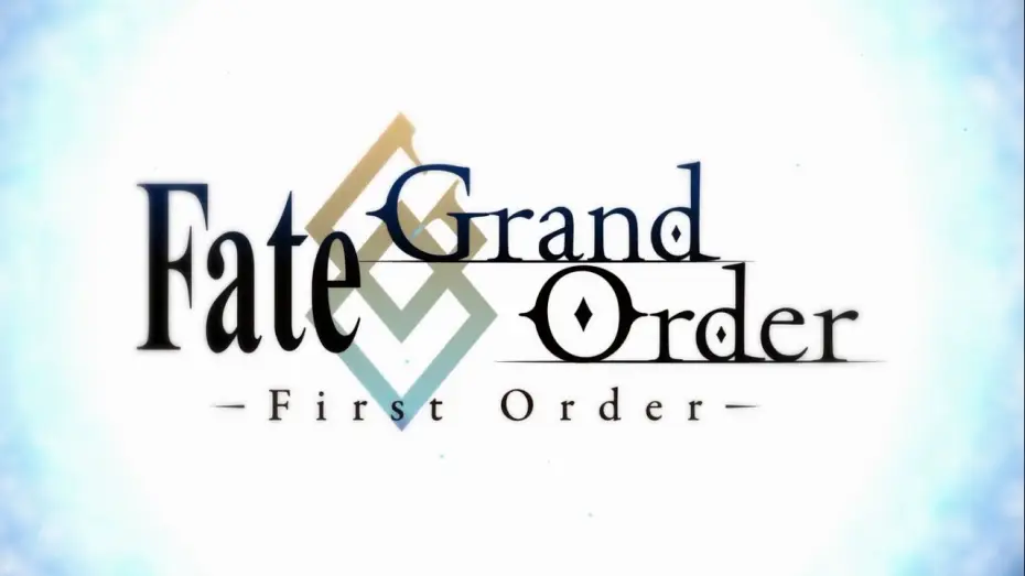 Видео к фильму Судьба/Великий приказ - Первый приказ — Fate/Grand Order - First Order Trailer