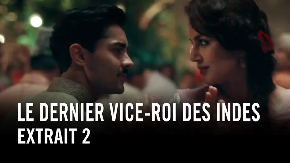 Видео к фильму Дом вице-короля — Le Dernier Vice-Roi des Indes - Extrait 2 VOST
