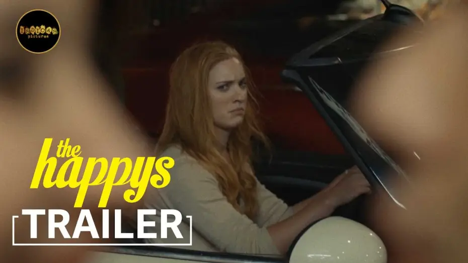 Видео к фильму The Happys — The Happys [OFFICIAL TRAILER 2018]