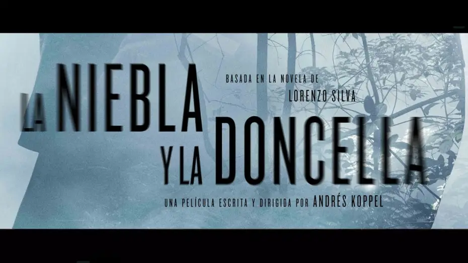 Видео к фильму Туман и дева — La Niebla Y La Doncella - Teaser tráiler HD