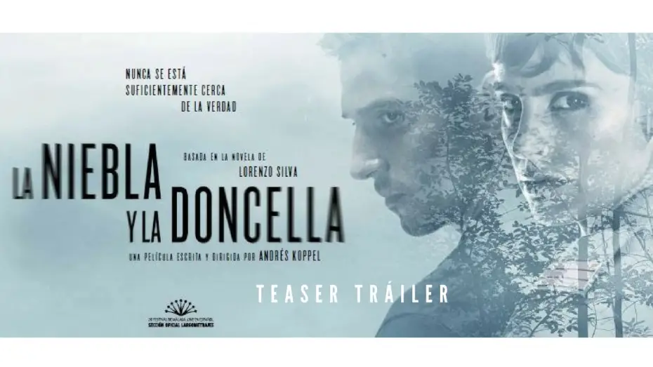 Видео к фильму Туман и дева — LA NIEBLA Y LA DONCELLA - Teaser Tráiler - 1 de septiembre en cines