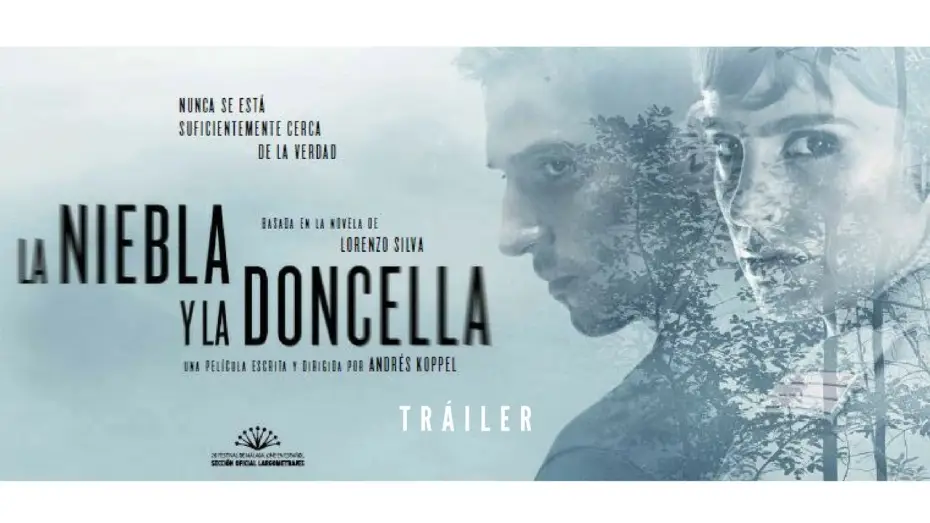 Видео к фильму Туман и дева — LA NIEBLA Y LA DONCELLA - Tráiler - 1 de septiembre en cines