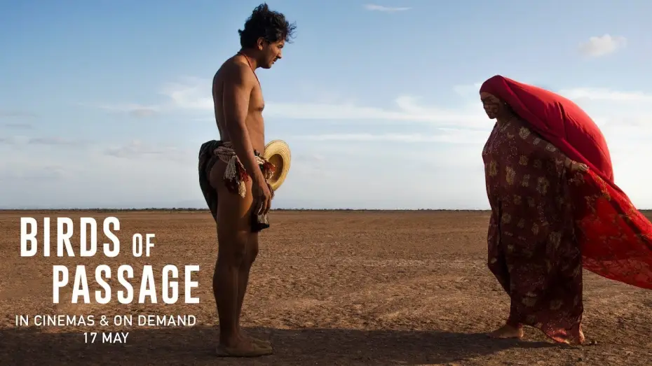 Видео к фильму Перелётные птицы — Birds of Passage | Official UK Trailer #2 | In Cinemas & On Demand Now