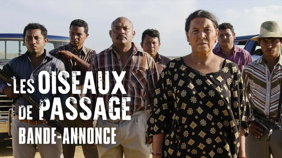 Видео к фильму Перелётные птицы — LES OISEAUX DE PASSAGE - Bande-annonce