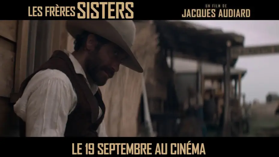 Видео к фильму Братья Систерс — Les Frères Sisters - Spot
