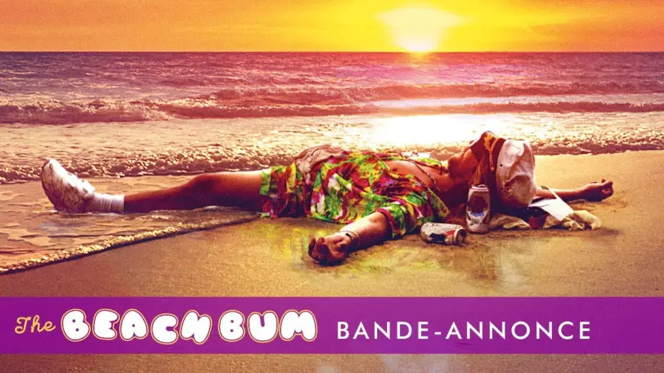 Видео к фильму Пляжный бездельник — The Beach Bum - Bande-annonce teaser vostfr