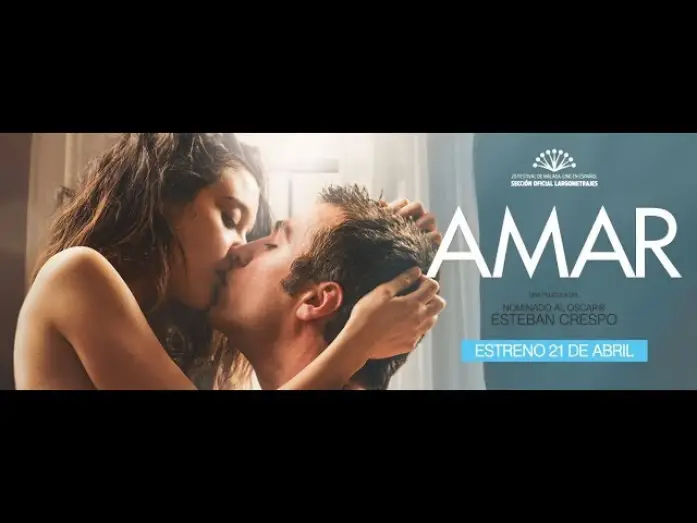 Видео к фильму Любовь — AMAR   Bande annonce espagnole 2016