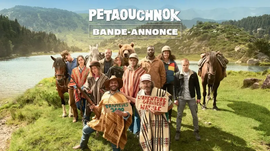 Видео к фильму Petaouchnok — Pétaouchnok - Bande-annonce