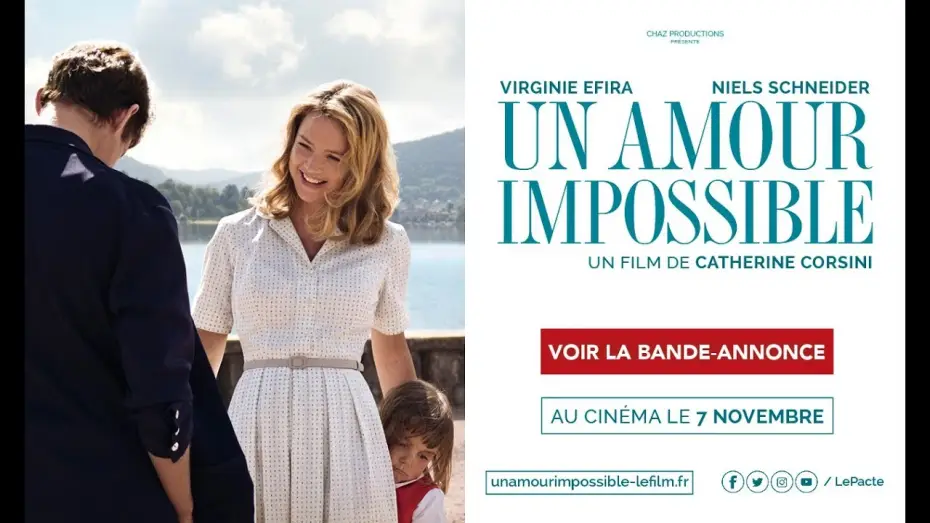 Видео к фильму Невозможная любовь — UN AMOUR IMPOSSIBLE - Bande Annonce VF