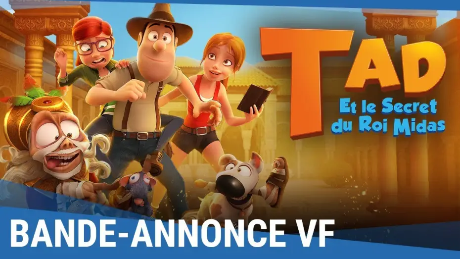 Видео к фильму Тэд Джонс и тайна царя Мидаса — TAD Et le Secret du Roi Midas - Bande Annonce VF