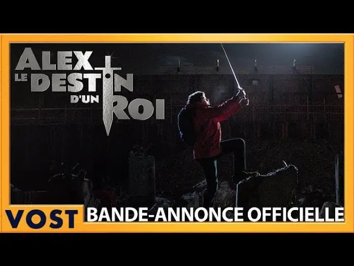 Видео к фильму Рождённый стать королём — Alex, le Destin d'un Roi - Bande Annonce VOST