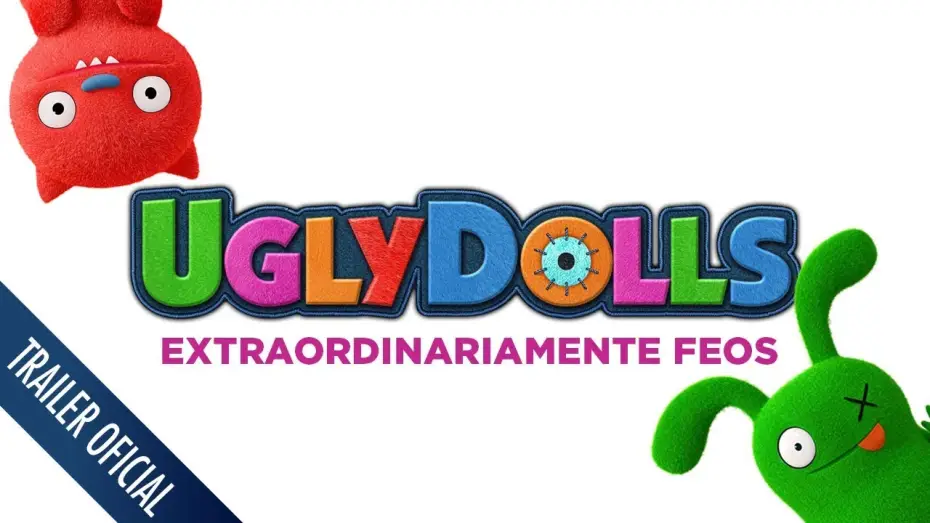 Видео к фильму UglyDolls. Куклы с характером — UGLYDOLLS - MAYO 2019 EN CINES