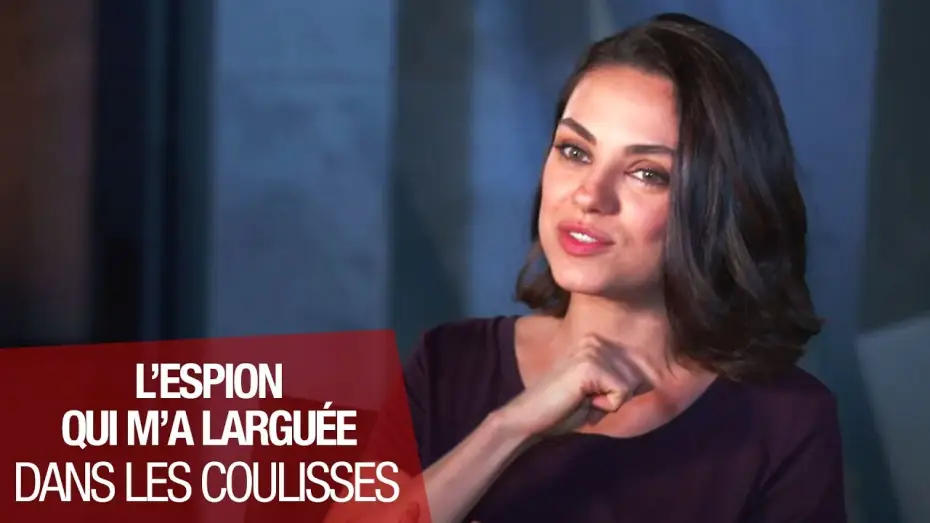 Видео к фильму Шпион, который меня кинул — L'ESPION QUI M'A LARGUEE - Featurette "Le duo Mila Kunis et Kate McKinnon"