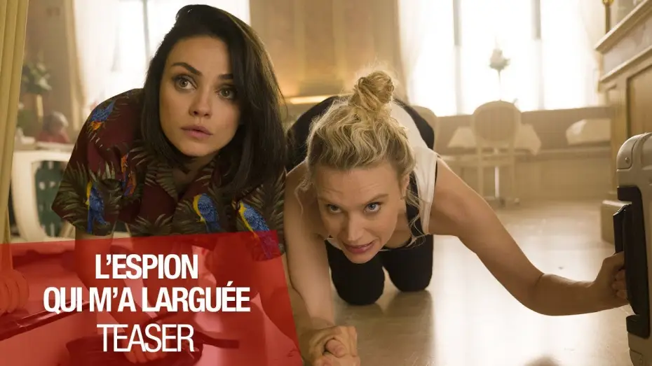 Видео к фильму Шпион, который меня кинул — L'ESPION QUI M'A LARGUÉE - Teaser VOST