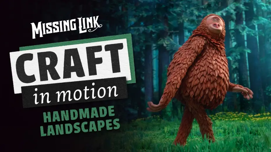 Видео к фильму Потерянное звено — Craft in Motion: Handmade Landscapes in Missing Link