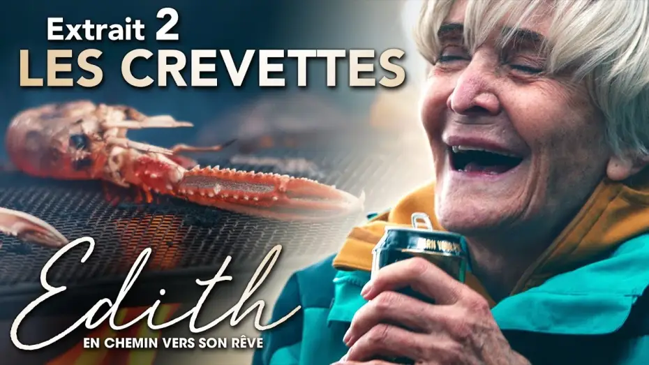 Видео к фильму Идди — Edith, en Chemin vers son Rêve - Extrait : "Les Crevettes" VOST