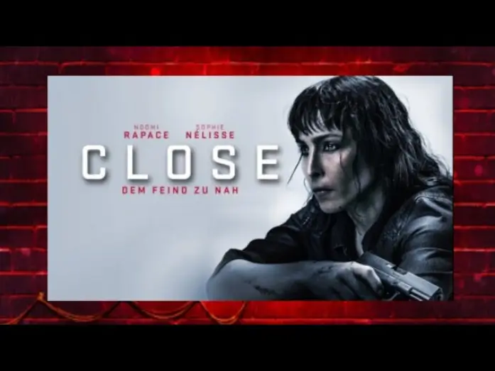 Видео к фильму Близко — Close : Dem Feind zu nah (2019) - Trailer Deutsch HD [ Noomi Rapace ]