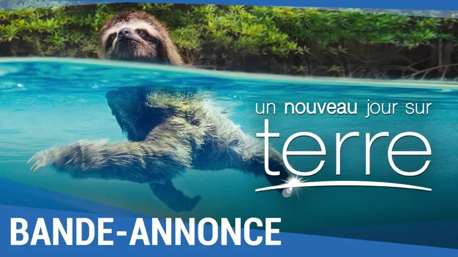Видео к фильму Земля: Один потрясающий день — UN NOUVEAU JOUR SUR TERRE - Bande Annonce VF