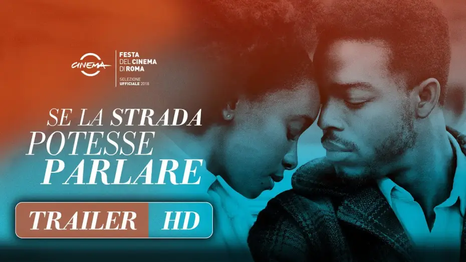 Видео к фильму Если Бил-стрит могла бы заговорить — Se la strada potesse parlare - Trailer Italiano HD