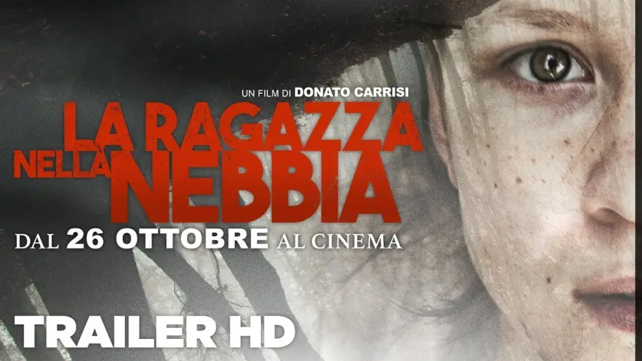 Видео к фильму Девушка в тумане — La ragazza nella nebbia - Trailer ufficiale