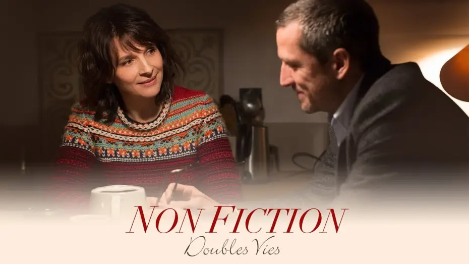 Видео к фильму Двойная жизнь — Non-Fiction (Double Vies) - Official Trailer