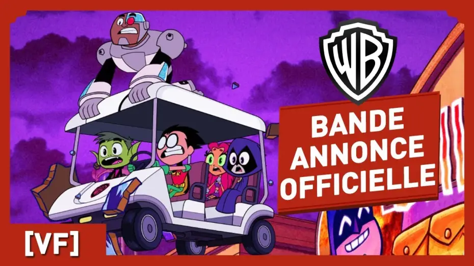 Видео к фильму Юные титаны, вперед! — Teen Titans Go ! Le Film - Bande Annonce Officielle (VF)