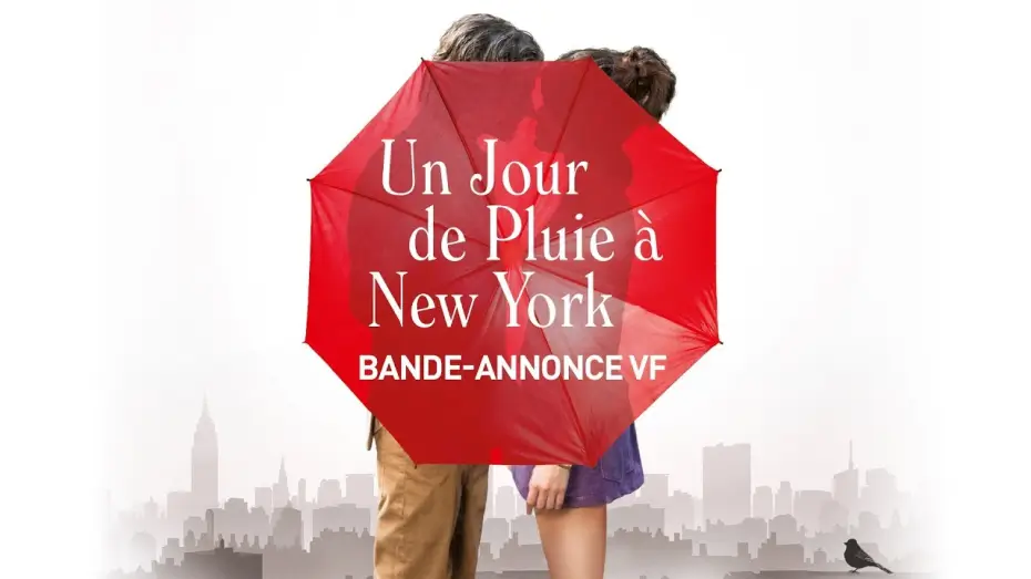 Видео к фильму Дождливый день в Нью-Йорке — Un jour de pluie à New York - Bande Annonce VF