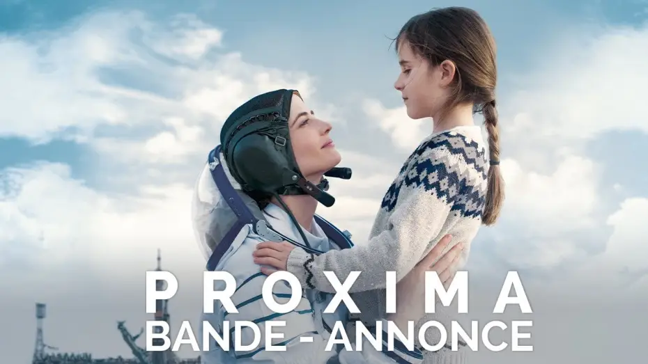 Видео к фильму Проксима — PROXIMA - Bande Annonce [VF]