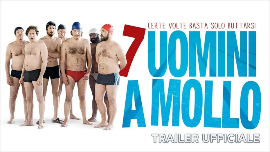 Видео к фильму Непотопляемые — 7 uomini a mollo - Trailer italiano ufficiale [HD]