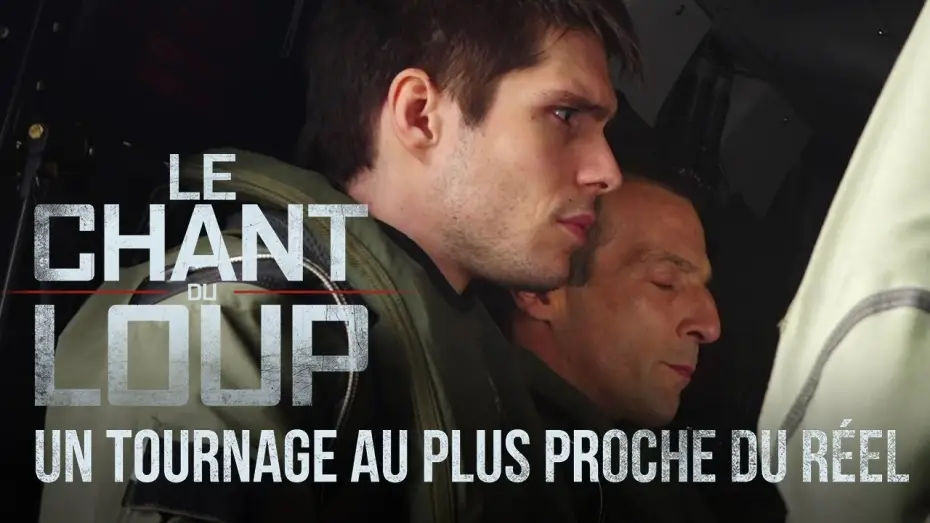 Видео к фильму Зов волка — Le Chant du Loup : Un tournage au plus proche du réel
