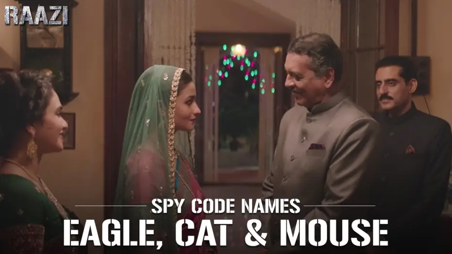 Видео к фильму Заговор — SPY Code Names - Eagle, Cat, Mouse | Raazi | Alia Bhatt | Meghna Gulzar | Releasing on 11th may