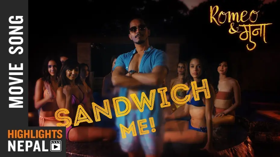 Видео к фильму Romeo & Muna — SANDWICH ME - New Nepali Movie Romeo & Muna Song 2018 Ft. Vinay Shrestha