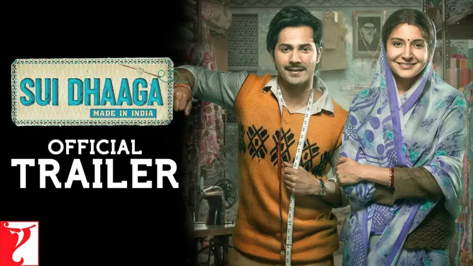 Видео к фильму Нитка-иголка: Сделано в Индии — Sui Dhaaga: Made in India