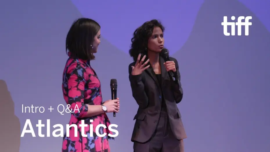 Видео к фильму Атлантика — ATLANTICS Director Q&A | TIFF 2019