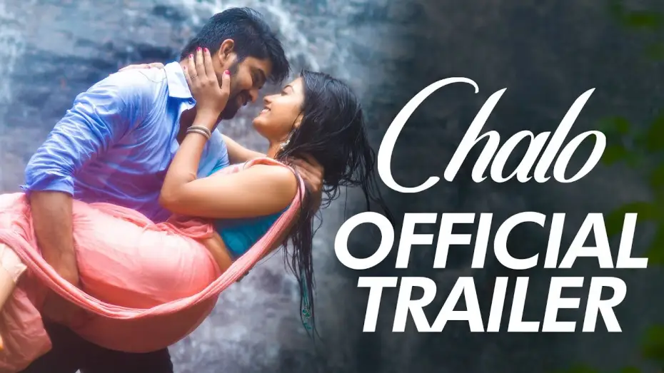 Видео к фильму ఛలో — Chalo Trailer | Naga Shaurya, Rashmika Mandanna | Ira Creations | Theatrical Trailer