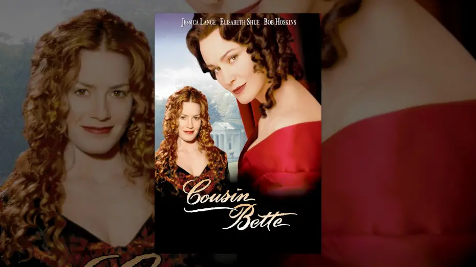 Видео к фильму Кузина Бетта — Cousine Bette (VF)