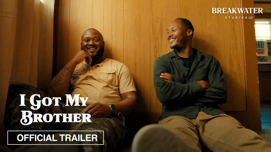 Видео к фильму I Got My Brother | I Got My Brother | Official Trailer | Breakwater Studios